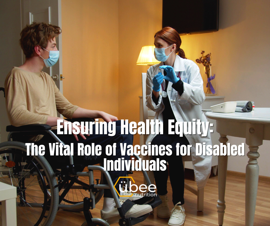 Ensuring Health Equity: The Vital Role of Vaccines for Disabled Individuals